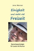 Cover: Einigkeit und recht viel Freizeit - Sprachpsychologie f&uuml;r Leute mit Humor - copy-us
