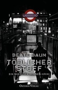 Cover: T&ouml;dlicher Stoff - Oktober Verlag