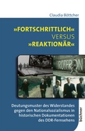 Cover: &raquo;Fortschrittlich&laquo; versus &raquo;reaktion&auml;r&laquo; - B&uuml;chner-Verlag