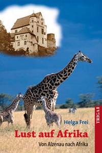 Abbildung von: Lust auf Afrika - TRIGA Der Verlag Gerlinde Heß