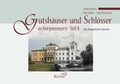 Cover: Gutsh&auml;user und Schl&ouml;sser in Vorpommern Teil 3 - Druck- und Verlagshaus Kruse