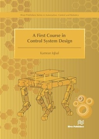 Enlarge image Cover: First Course in Control System Design - River Publishers