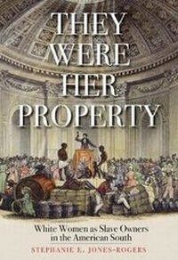 Abbildung von: They Were Her Property - Yale University Press