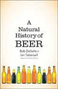 Cover: A Natural History of Beer - Yale University Press