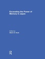 Cover: Excavating the Power of Memory in Japan - Routledge