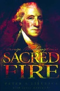 Cover: George Washington's Sacred Fire - The Providence Forum