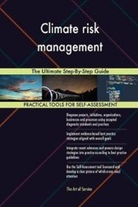 Abbildung von: Climate risk management The Ultimate Step-By-Step Guide - 5STARCooks