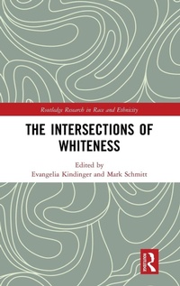 Enlarge image Cover: The Intersections of Whiteness - Routledge