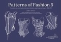 Cover: Patterns of Fashion 5 - The School of Historical Dress