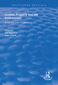 Abbildung von: Justice, Property and the Environment - Routledge