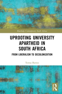 Abbildung von: Uprooting University Apartheid in South Africa - Routledge