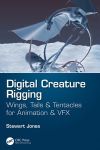Enlarge image Cover: Digital Creature Rigging - CRC Press