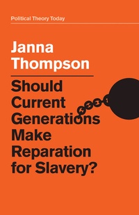 Enlarge image Cover: Should Current Generations Make Reparation for Slavery? - Wiley