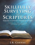 Cover: Skillfully Surveying the Scriptures Volume 1 - Xulon Press