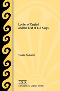Cover: Lucifer of Cagliari and the Text of 1-2 Kings - Society of Biblical Literature