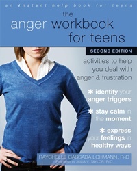 Enlarge image Cover: The Anger Workbook for Teens - New Harbinger Publications