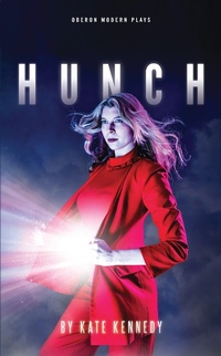 Enlarge image Cover: Hunch - Oberon Books Ltd