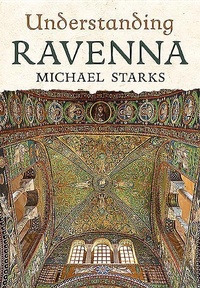 Abbildung von: Understanding Ravenna - Fonthill Media Ltd