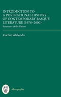 Cover: Introduction to a Postnational History of Contemporary Basque Literature (1978-2000) - Tamesis Books