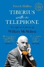 Cover: Tiberius with a Telephone - Scribe Publications