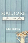 Cover: Soul Care When You're Weary - Bold Vision Books