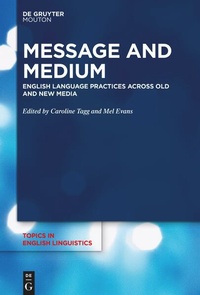 Enlarge image Cover: Message and Medium - De Gruyter Mouton