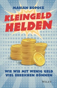 Abbildung von: Kleingeldhelden - Wiley-VCH