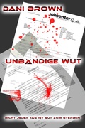 Cover: Unb&auml;ndige Wut - neobooks