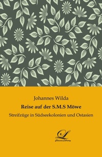 Abbildung von: Reise auf der S.M.S Möwe - Classic-Library