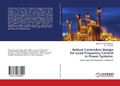 Cover: Robust Controllers Design for Load Frequency Control in Power Systems - LAP Lambert Academic Publishing