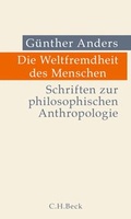 Cover: Die Weltfremdheit des Menschen - C.H.BECK