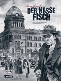 Abbildung von: Die Gereon-Rath-Comics 1: Der nasse Fisch (erweiterte Neuausgabe) - Carlsen Comics