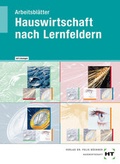Cover: Arbeitsbl&auml;tter mit eingetragenen L&ouml;sungen Hauswirtschaft nach Lernfeldern - Verlag Handwerk und Technik