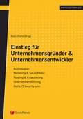 Cover: Einstieg f&uuml;r Unternehmensgr&uuml;nder & Unternehmensentwickler - LexisNexis Verlag ARD ORAC GmbH