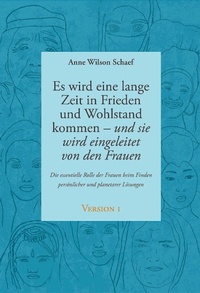 Enlarge image Cover: Es wird eine lange Zeit in Frieden und Wohlstand kommen - und sie wird eingeleitet von den Frauen - epubli