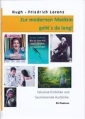 Cover: Zur modernen Medizin geht&acute;s da lang! - LORENZ.PUBLISHING.