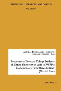 Abbildung von: Responses of Selected College Students of Trinity University of Asia to FWPP's Documentary Film 'Batas Militar' (Martial Law) - Galda Verlag