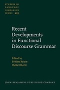 Cover: Recent Developments in Functional Discourse Grammar - John Benjamins Publishing Co