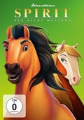 Cover: Spirit - Der wilde Mustang - Dreamworks