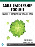 Cover: Agile Leadership Toolkit: Learning to Thrive with Self-Managing Teams - Addison Wesley