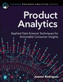 Cover: Product Analytics: Applied Data Science Techniques for Actionable Consumer Insights - Addison Wesley