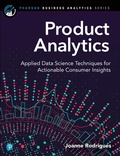 Cover: Product Analytics: Applied Data Science Techniques for Actionable Consumer Insights - Addison Wesley