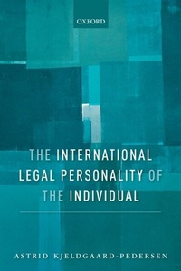 Abbildung von: The International Legal Personality of the Individual - OUP eBook