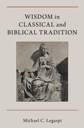 Cover: Wisdom in Classical and Biblical Tradition - OUP eBook