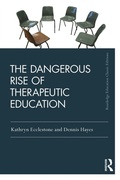 Cover: The Dangerous Rise of Therapeutic Education - Routledge