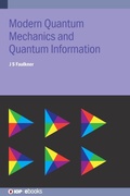 Cover: Modern Quantum Mechanics and Quantum Information - Institute of Physics Publishing