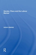 Cover: Gender, Place and the Labour Market - Routledge