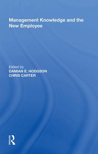 Enlarge image Cover: Management Knowledge and the New Employee - Routledge