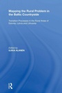 Cover: Mapping the Rural Problem in the Baltic Countryside - Routledge