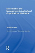 Cover: Masculinities and Management in Agricultural Organizations Worldwide - Routledge
